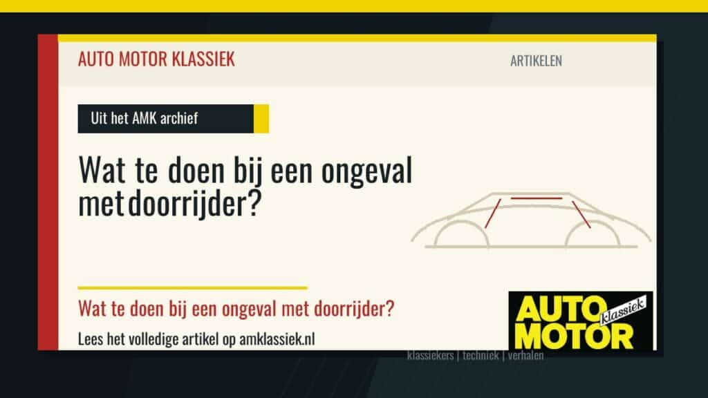 Wat te doen bij een ongeval met doorrijder? - Auto Motor Klassiek