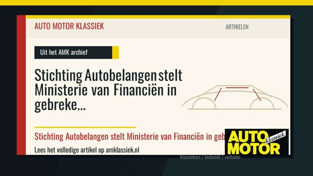 Stichting Autobelangen stelt Ministerie van Financiën in gebreke - Auto Motor Klassiek