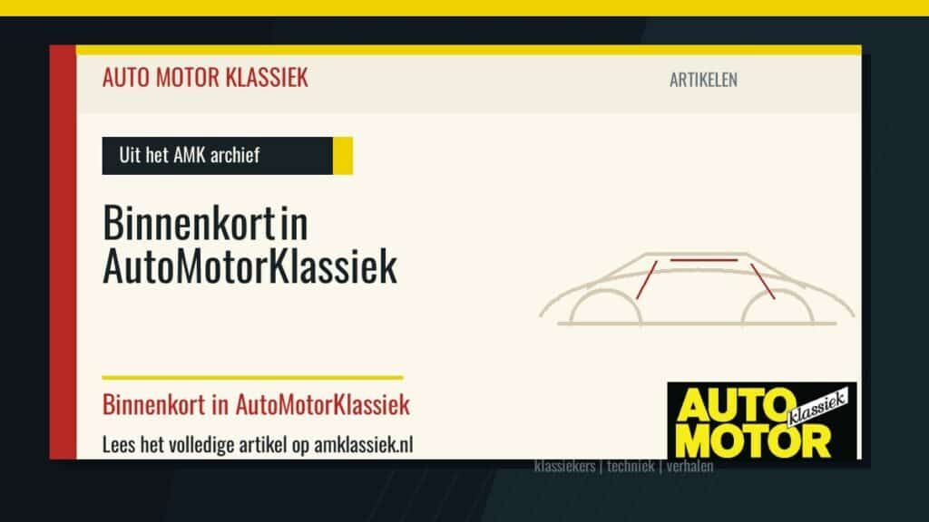 Binnenkort in AutoMotorKlassiek - Auto Motor Klassiek