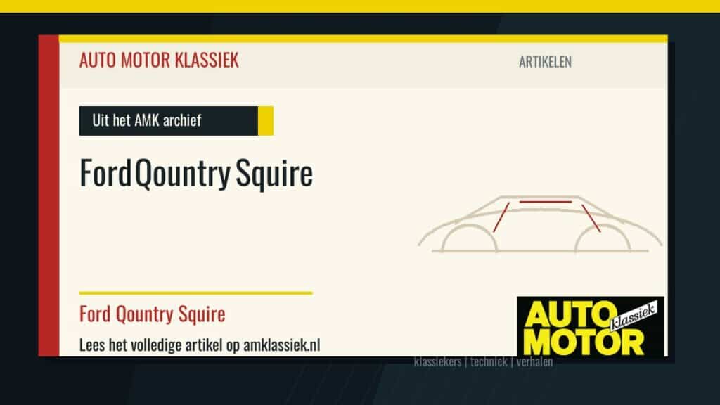 Ford Qountry Squire - Auto Motor Klassiek