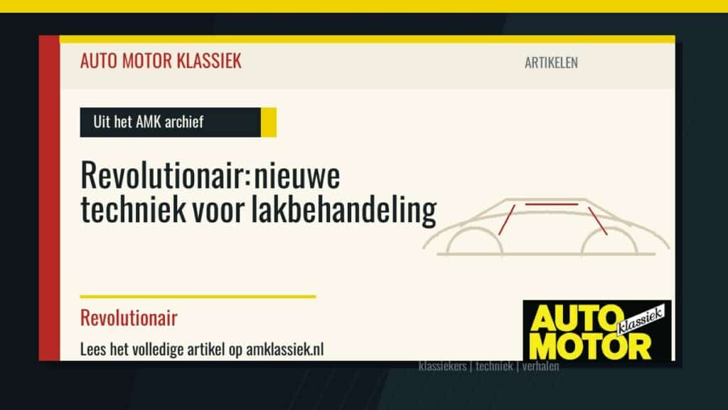 Revolutionair: nieuwe techniek voor lakbehandeling - Auto Motor Klassiek