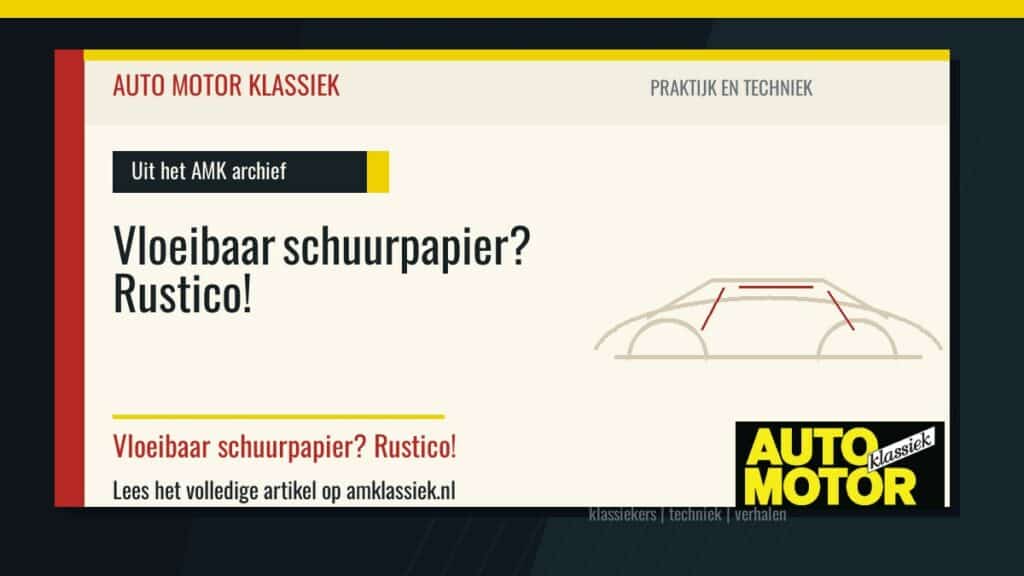 Vloeibaar schuurpapier? Rustico! - Auto Motor Klassiek