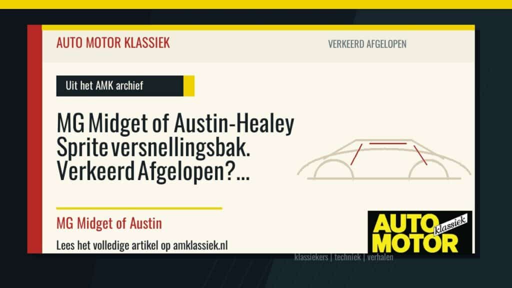 MG Midget of Austin-Healey Sprite versnellingsbak. Verkeerd Afgelopen? - Auto Motor Klassiek