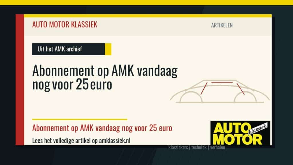 Abonnement op AMK vandaag nog voor 25 euro - Auto Motor Klassiek